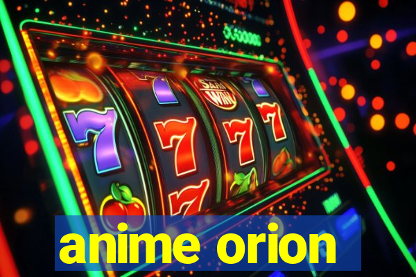 anime orion